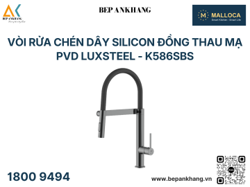 Vòi rửa chén Malloca dây Silicon đồng thau mạ PVD Luxsteel - K586SBS